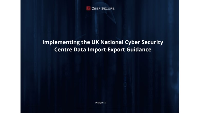 Implementing UK NCSC Guidance on Data Import-Export