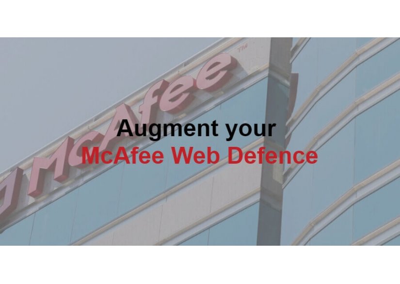 Augment your McAfee Web Security with Deep Secure