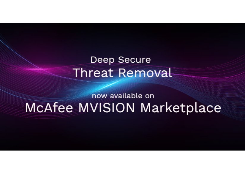 Deep Secure Selected as Inaugural Vendor for McAfee MVISION Marketplace